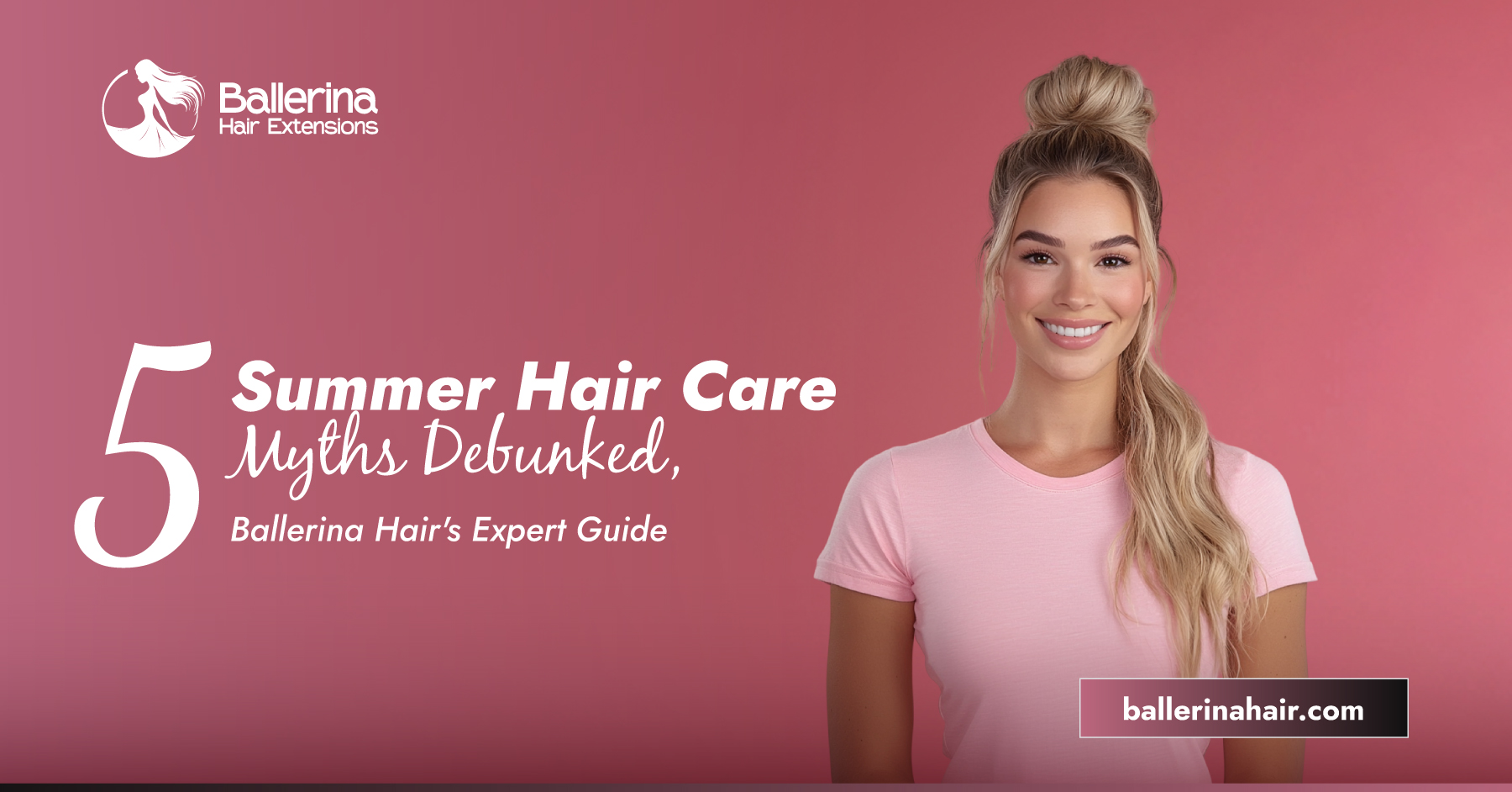 Debunking 5 Common Summer Hair Care Myths